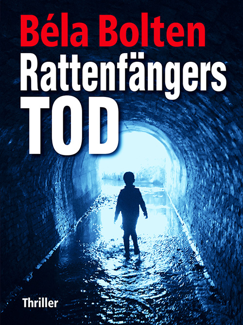 Béla Bolten Rattenfängers Tod