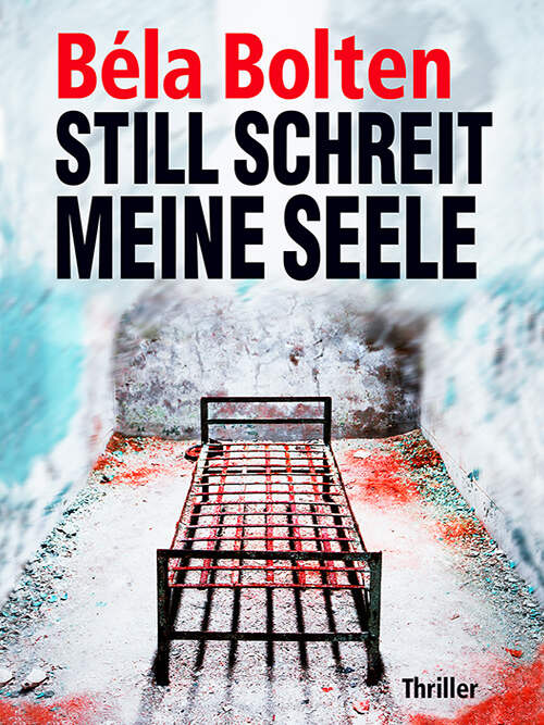 STILL SCHREIT MEINE SEELE