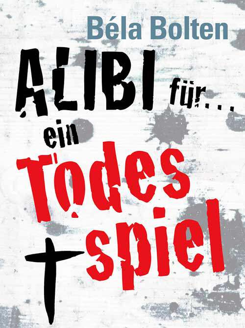 Alibi für ein Todesspiel