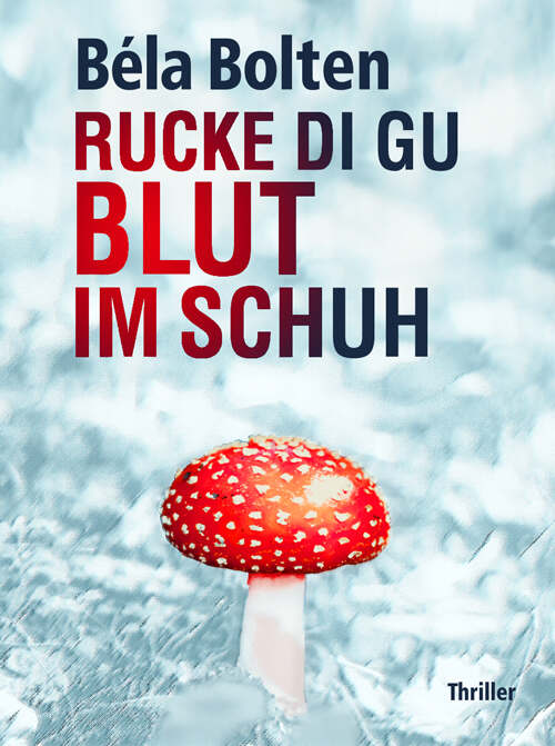 RUCKE DI GU BLUT IM SCHUH